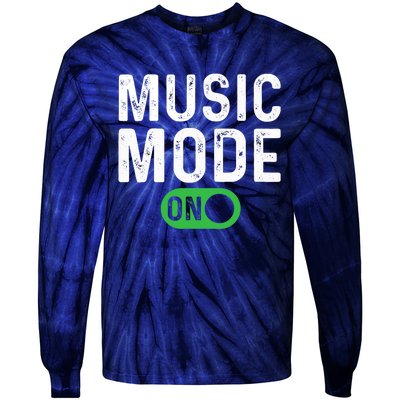 Music Mode On - Music Lover Tie-Dye Long Sleeve Shirt