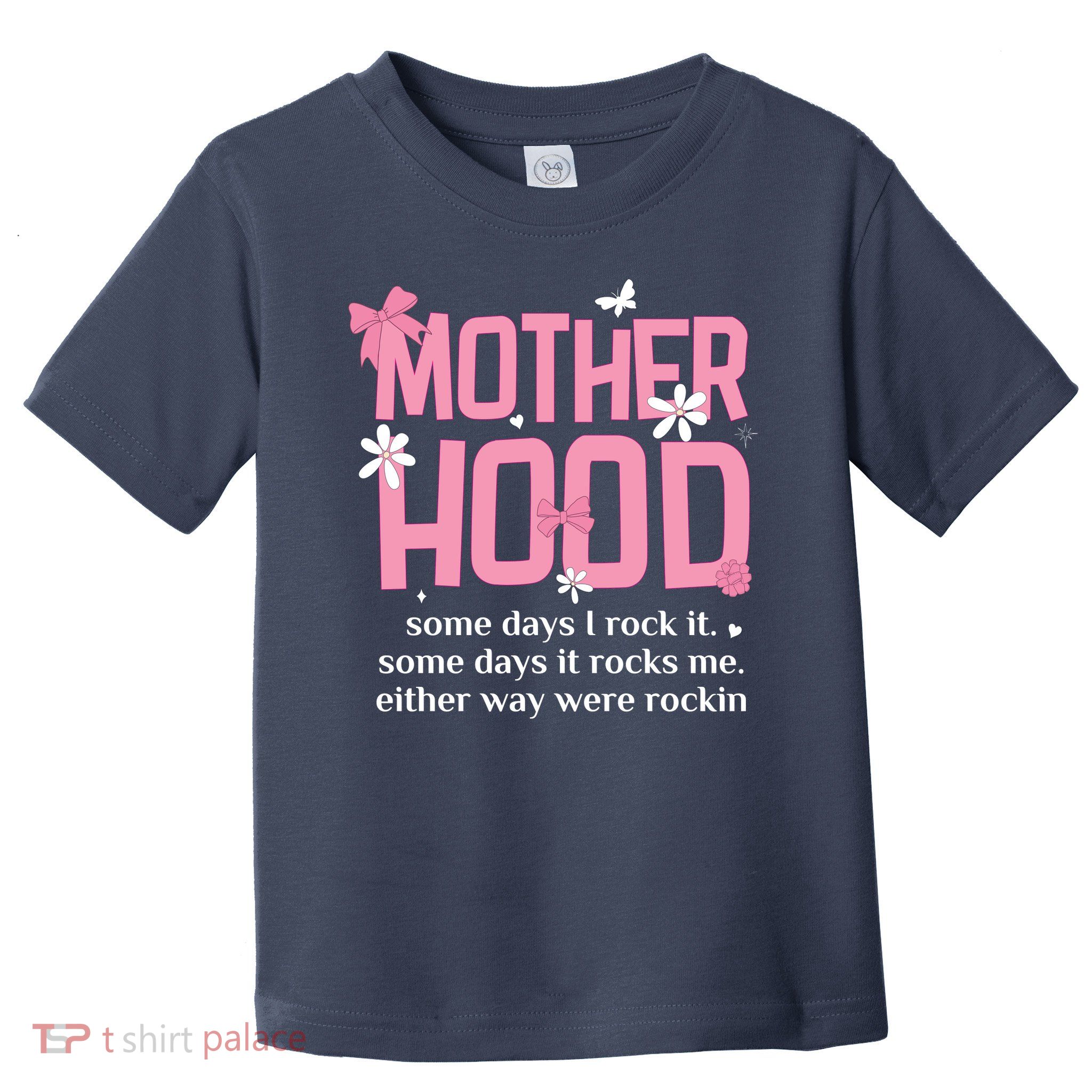Motherhood  Toddler T-Shirt