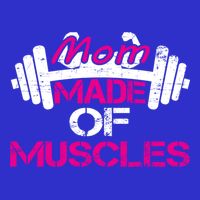 Mom Made Of Muscles Funny Fitness Gym Gift Tall T-Shirt