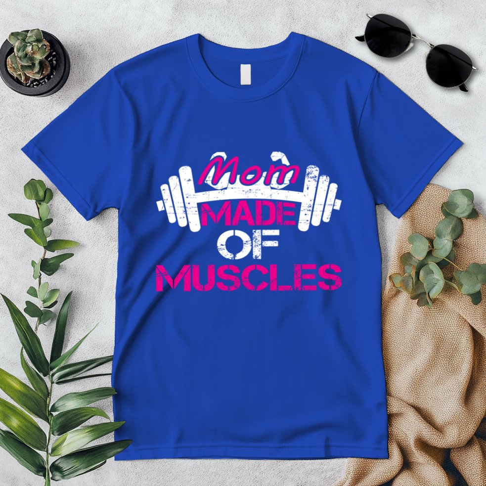 Mom Made Of Muscles Funny Fitness Gym Gift Premium T-Shirt