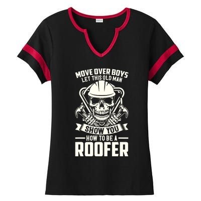 Men Move Over Boy Let This Old Man Roofer Funny Roofing Ladies Halftime Notch Neck Tee