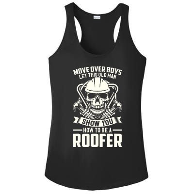 Men Move Over Boy Let This Old Man Roofer Funny Roofing Ladies PosiCharge Competitor Racerback Tank