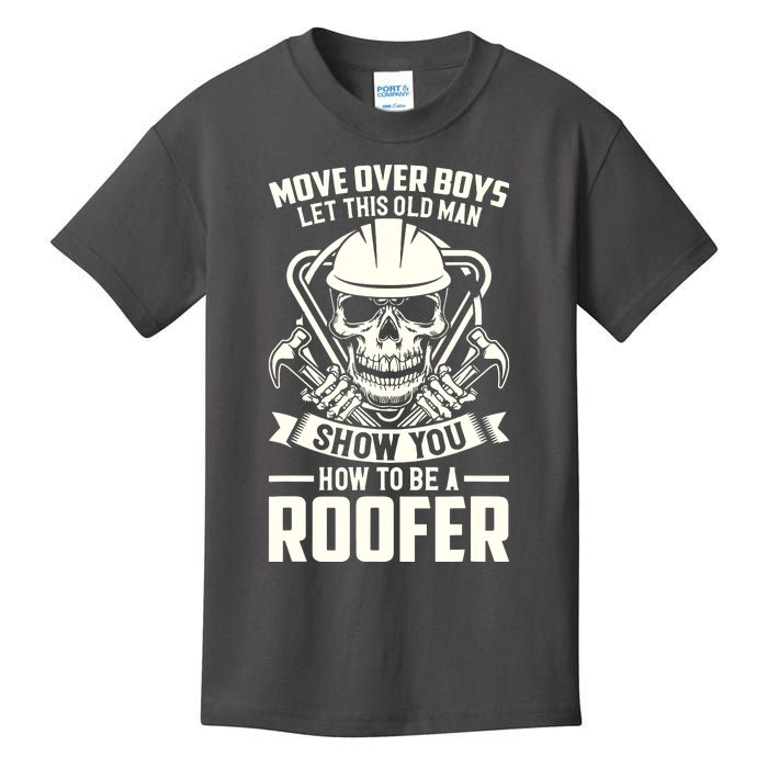 Men Move Over Boy Let This Old Man Roofer Funny Roofing Kids T-Shirt