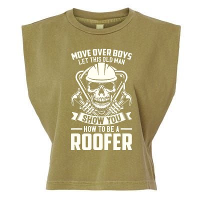 Men Move Over Boy Let This Old Man Roofer Funny Roofing Garment-Dyed Women's Muscle Tee