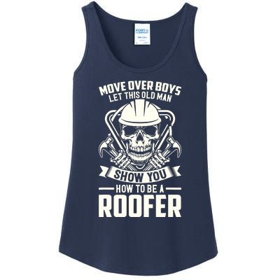 Men Move Over Boy Let This Old Man Roofer Funny Roofing Ladies Essential Tank