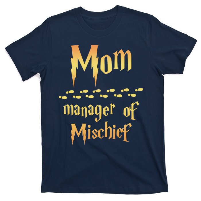 Mom Manager Of Mischief Mothers Day Gift T-Shirt