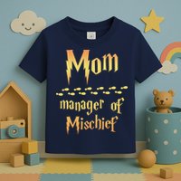 Mom Manager Of Mischief Mothers Day Gift Toddler T-Shirt