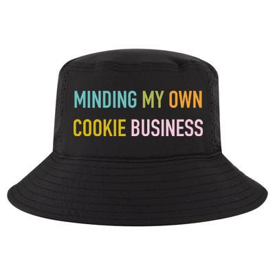 Minding My Own Cookie Business Home Baker Business Cookier Cool Comfort Performance Bucket Hat