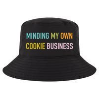 Minding My Own Cookie Business Home Baker Business Cookier Cool Comfort Performance Bucket Hat