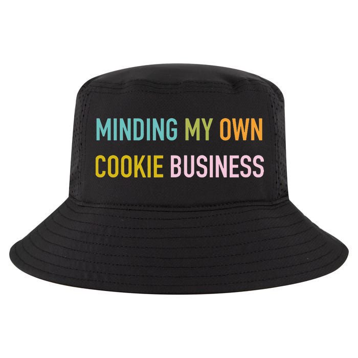 Minding My Own Cookie Business Home Baker Business Cookier Cool Comfort Performance Bucket Hat