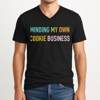 Minding My Own Cookie Business Home Baker Business Cookier V-Neck T-Shirt