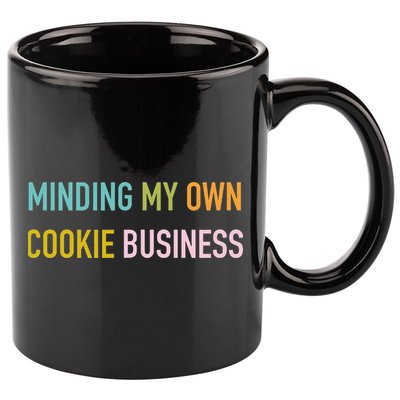 Minding My Own Cookie Business Home Baker Business Cookier 11oz C Handle Ceramic Mug