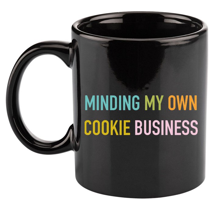Minding My Own Cookie Business Home Baker Business Cookier 11oz C Handle Ceramic Mug