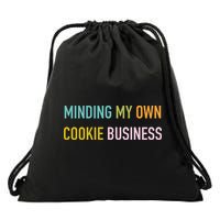 Minding My Own Cookie Business Home Baker Business Cookier Drawstring Bag
