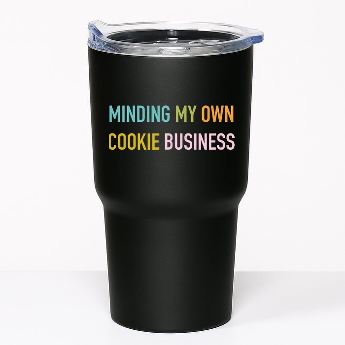 Minding My Own Cookie Business Home Baker Business Cookier Tumbler