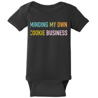 Minding My Own Cookie Business Home Baker Business Cookier Baby Bodysuit