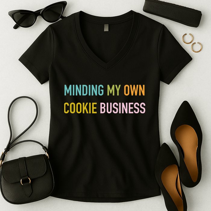 Minding My Own Cookie Business Home Baker Business Cookier Women's V-Neck T-Shirt