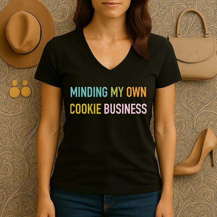 Minding My Own Cookie Business Home Baker Business Cookier Women's V-Neck T-Shirt