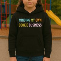 Minding My Own Cookie Business Home Baker Business Cookier Kids Hoodie
