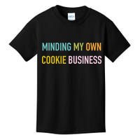 Minding My Own Cookie Business Home Baker Business Cookier Kids T-Shirt