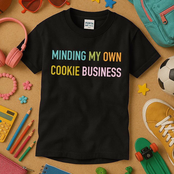 Minding My Own Cookie Business Home Baker Business Cookier Kids T-Shirt
