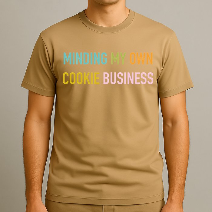 Minding My Own Cookie Business Home Baker Business Cookier T-Shirt