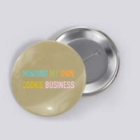Minding My Own Cookie Business Home Baker Business Cookier Button