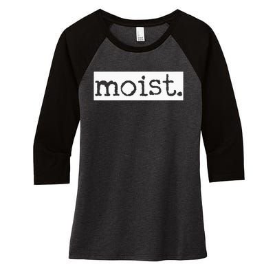 Moist Women's Tri-Blend 3/4-Sleeve Raglan Shirt