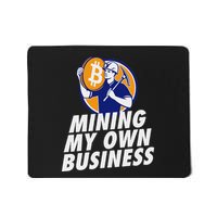 Mining My Own Business Bitcoin Miner Mousepad