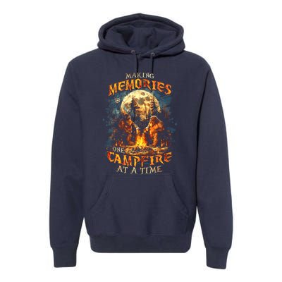 Making Memories One Campfire At A Time Bigfoot Camping Premium Hoodie