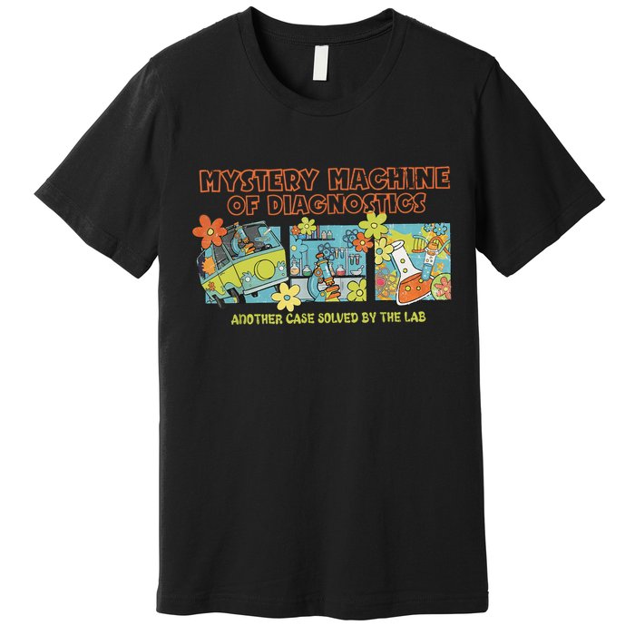 Mystery Machine Of Diagnostics Lab Week 2025 Med Lab Tech  Premium T-Shirt