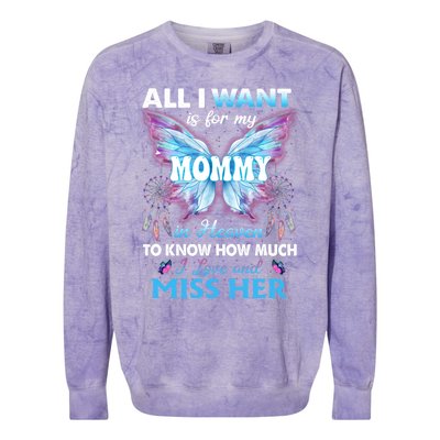 Missed Memorial Of My Mommy For Daughter Son Lost Their Mom Funny Gift Colorblast Crewneck Sweatshirt