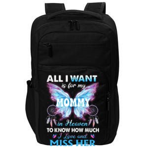 Missed Memorial Of My Mommy For Daughter Son Lost Their Mom Funny Gift Impact Tech Backpack