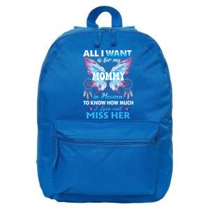 Missed Memorial Of My Mommy For Daughter Son Lost Their Mom Funny Gift 16 in Basic Backpack