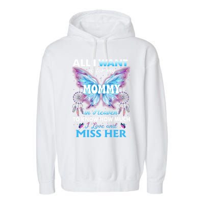 Missed Memorial Of My Mommy For Daughter Son Lost Their Mom Funny Gift Garment-Dyed Fleece Hoodie