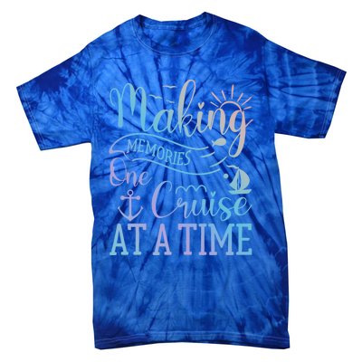 Making Memories One Cruise At A Time Family Cruise Funny Gift Tie-Dye T-Shirt