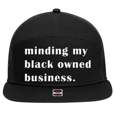 Minding My Own Black Owned Business Graphic 7 Panel Mesh Trucker Snapback Hat