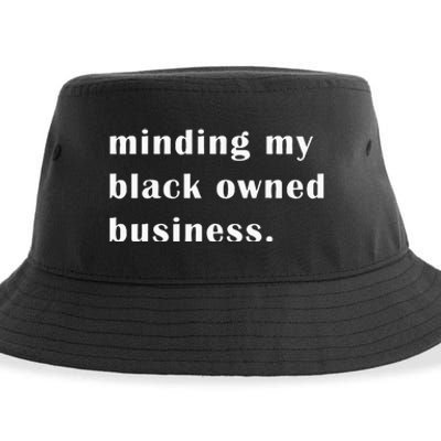 Minding My Own Black Owned Business Graphic Sustainable Bucket Hat