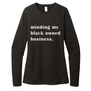 Minding My Own Black Owned Business Graphic Womens CVC Long Sleeve Shirt