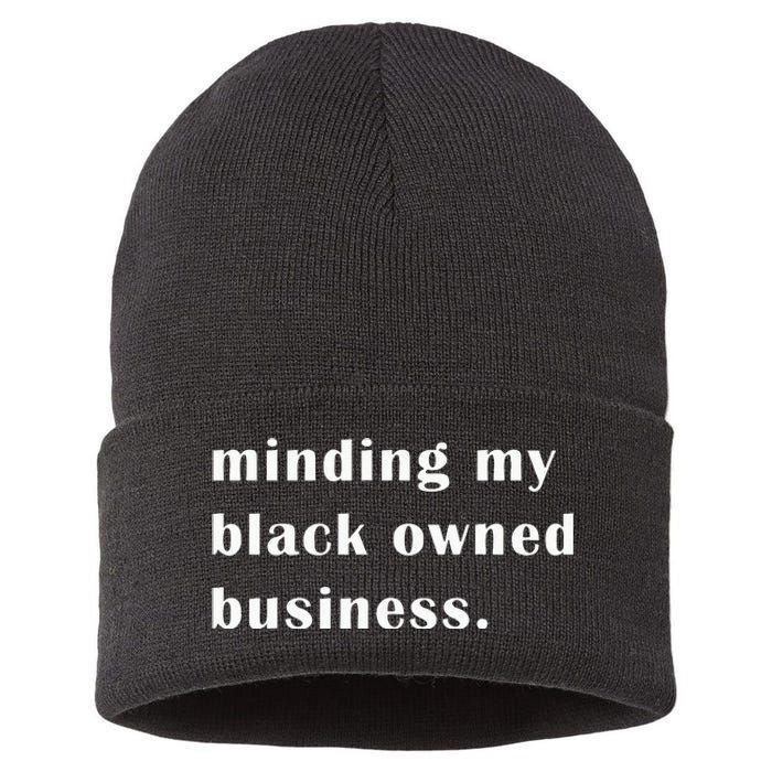 Minding My Own Black Owned Business Graphic Sustainable Knit Beanie