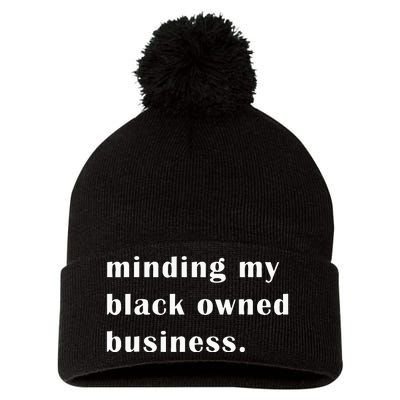 Minding My Own Black Owned Business Graphic Pom Pom 12in Knit Beanie