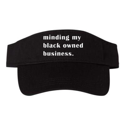 Minding My Own Black Owned Business Graphic Valucap Bio-Washed Visor