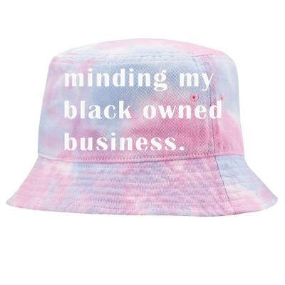 Minding My Own Black Owned Business Graphic Tie-Dyed Bucket Hat