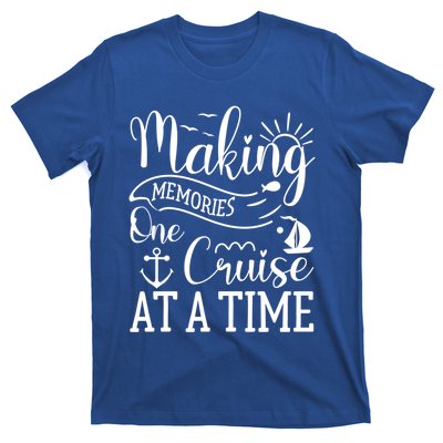 Making Memories One Cruise At A Time Family Cruise Meaningful Gift T-Shirt