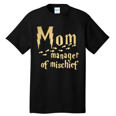 Mom Manager Of Mischief Mother's Day Magical Mom Fantastic Tall T-Shirt