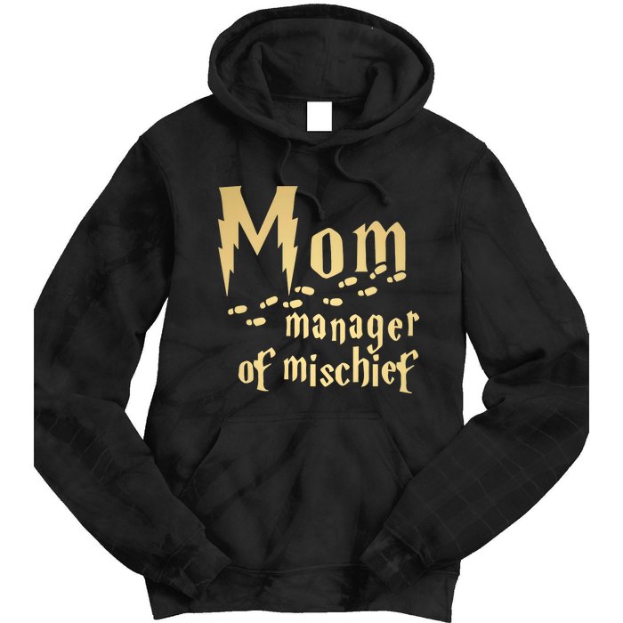 Mom Manager Of Mischief Mother's Day Magical Mom Fantastic Tie Dye Hoodie