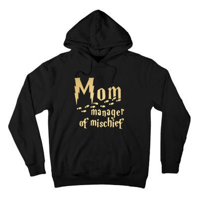 Mom Manager Of Mischief Mother's Day Magical Mom Fantastic Tall Hoodie