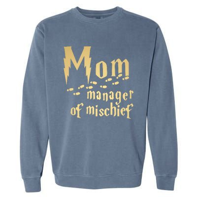 Mom Manager Of Mischief Mother's Day Magical Mom Fantastic Garment-Dyed Sweatshirt