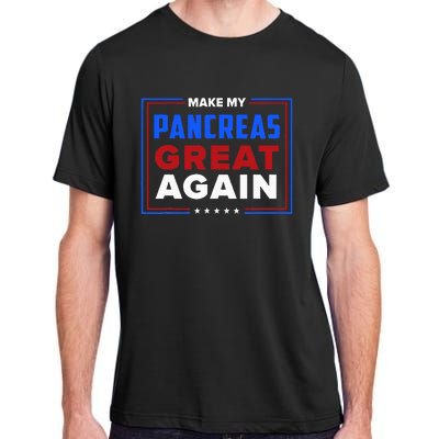 Make My Pancreas Great Diabetic Diabetes Type 1 Adult ChromaSoft Performance T-Shirt