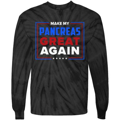 Make My Pancreas Great Diabetic Diabetes Type 1 Tie-Dye Long Sleeve Shirt